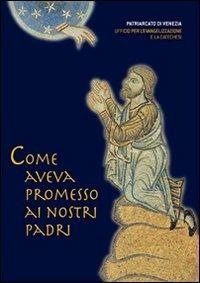 Come aveva promesso ai nostri padri (Genesi 12-25). Sussidio per i gruppi d'ascolto e di catechesi  - Libro Marcianum Press 2008, Strumenti di catechesi | Libraccio.it