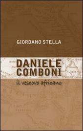 Daniele Comboni. Il vescovo africano