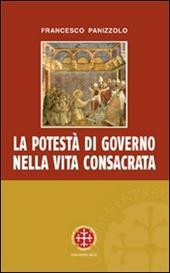 La potestà di governo nella vita consacrata. Linee di sviluppo storico-giuridico ed ecclesiologico del can. 596