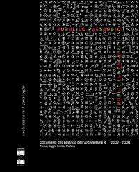 Pubblico paesaggio. Ediz. italiana, inglese, spagnola e francese  - Libro Festival Architettura 2008, Architettura. Cataloghi | Libraccio.it