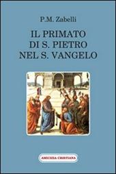 Il primato di s. Pietro nel s. Vangelo