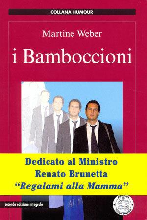 I bamboccioni - Martine Weber - Libro Italia Press 2009, Humour | Libraccio.it