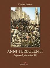 Anni turbolenti. Cerignola nella prima metà del '900