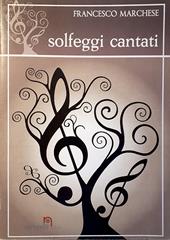 Solfeggi cantati. Metodo. Ediz. per la scuola