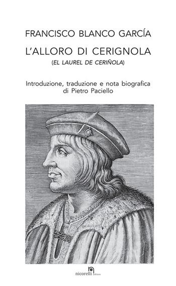 L' alloro di Cerignola-El laurel de Ceriñola. Ediz. per la scuola - Francisco Blanco García - Libro Nicorelli 2021 | Libraccio.it