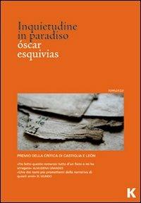 Inquietudine in paradiso - Oscar Esquivias - Libro Keller 2009 | Libraccio.it