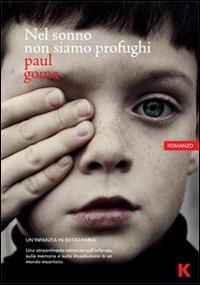 Nel sonno non siamo profughi - Paul Goma - Libro Keller 2010 | Libraccio.it