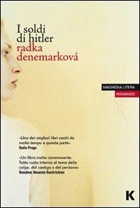 I soldi di Hitler - Radka Denemarková - Libro Keller 2012 | Libraccio.it