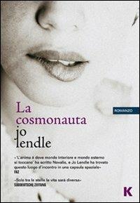 La cosmonauta - Jo Lendle - Libro Keller 2013, Passi | Libraccio.it