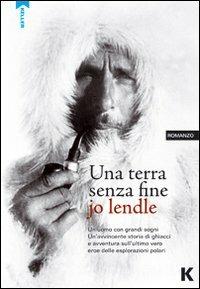 Una terra senza fine - Jo Lendle - Libro Keller 2014, Passi | Libraccio.it