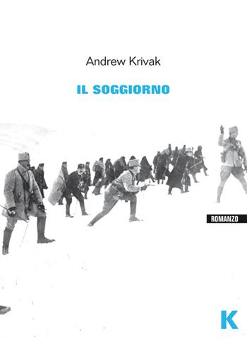 Il soggiorno - Andrew Krivak - Libro Keller 2015, Vie | Libraccio.it