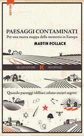 Paesaggi contaminati. Per una nuova mappa della memoria in Europa