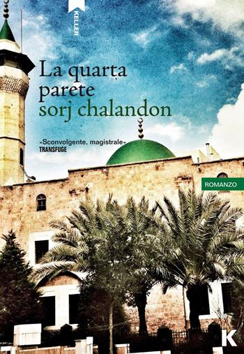 La quarta parete - Sorj Chalandon - Libro Keller 2016, Passi | Libraccio.it