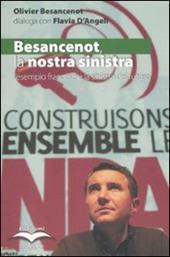 Besancenot: la nostra sinistra. L'esempio francese e la sinistra del futuro