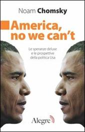 America, no we can't. Le speranze deluse e le prospettive della politica Usa