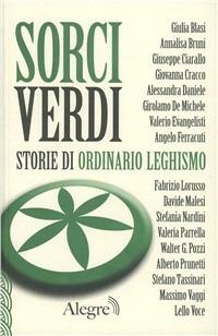 Sorci verdi  - Libro Edizioni Alegre 2011, Scritture resistenti | Libraccio.it