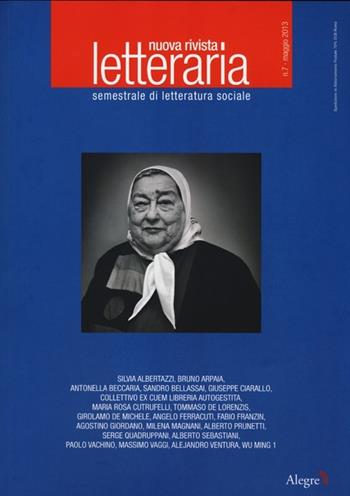 Nuova rivista letteraria (2013). Vol. 7  - Libro Edizioni Alegre 2013 | Libraccio.it
