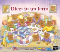 Dieci in un letto - Alison Atkins - Libro Ape Junior 2006, Pop-up | Libraccio.it