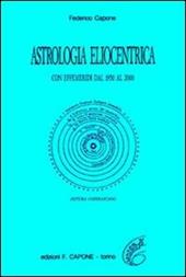 Astrologia eliocentrica. Con effemeridi dal 1950 al 2000