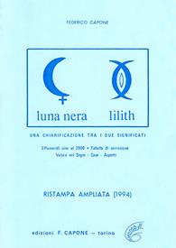 Luna nera-Lilith. Una chiarificazione fra i due significati - Federico Capone - Libro Edizioni Federico Capone 2016 | Libraccio.it