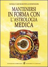 Mantenersi in buona salute con l'astrologia medica