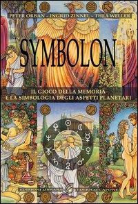 Symbolon. Il gioco della memoria nella simbologia degli aspetti planetri. Con gadget - Peter Orban, Ingrid Zinnel, Thea Weller - Libro Edizioni Federico Capone 2013 | Libraccio.it