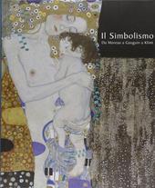 Il simbolismo. Da Moreau a Gauguin a Klimt. Ediz. illustrata