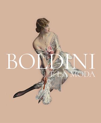 Boldini e la moda  - Libro Fondazione Ferrara Arte 2019 | Libraccio.it