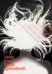 Henri Foucault. Corpi splendenti