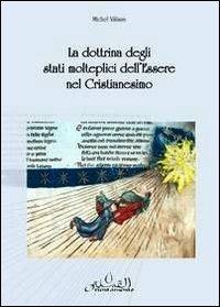 La dottrina degli stati molteplici dell'essere del cristianesimo - Michel Vâlsan - Libro Orientamento Al-Qibla 2007 | Libraccio.it