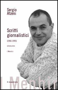 Scritti giornalistici (1966-1995) - Sergio Atzeni - Libro Il Maestrale 2005, I menhir | Libraccio.it