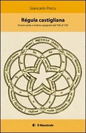 Régula castigliana. Poesia sarda e metrica spagnola dal '500 al '700