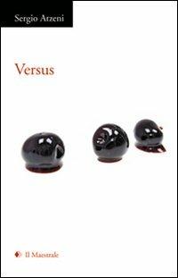 Versus - Sergio Atzeni - Libro Il Maestrale 2008, Poesia | Libraccio.it