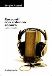 Racconti con colonna sonora e altri in giallo