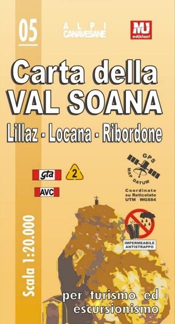 Carta della Val Soana - Nicola Muntoni - Libro MU Edizioni 2014, Alpi canavesane | Libraccio.it