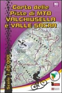 Carta delle piste di MTB Valchiusella Valle Sacra - Nicola Muntoni - Libro MU Edizioni 2015 | Libraccio.it