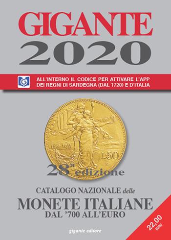 Gigante 2020. Catalogo nazionale delle monete italiane dal '700 all'euro - Fabio Gigante - Libro Gigante 2019, Gigante | Libraccio.it