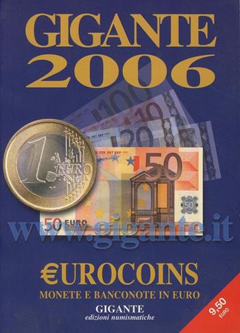 Eurocoins. Monete e banconote in euro - Fabio Gigante - Libro Gigante 2006, Gigante | Libraccio.it