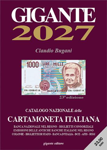 Gigante 2027. Catalogo nazionale della cartamoneta italiana - Claudio Bugani - Libro Gigante 2026, Gigante | Libraccio.it