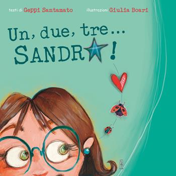 Un, due, tre... Sandra! - Geppi Santamato - Libro Sempre Editore 2020 | Libraccio.it