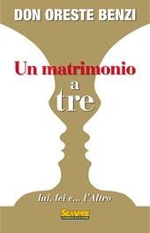 Un matrimonio a tre lui, lei e... l'altro