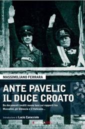 Ante Pavelic il duce croato