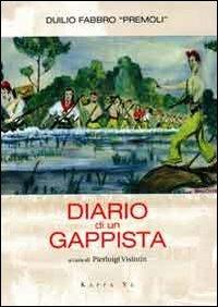 Diario di un gappista - Duilio Premoli Fabbro - Libro Kappa Vu 2009 | Libraccio.it