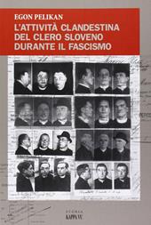 L' attività clandestina del clero sloveno durante il fascismo