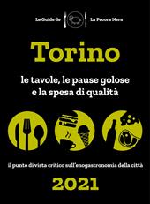 Torino de La Pecora Nera 2021. Le tavole, le pause golose e la spesa di qualità