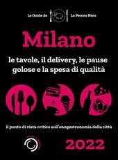 Milano de La Pecora Nera 2022. Le tavole, il delivery, le pause golose e la spesa di qualità