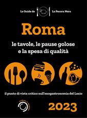 Roma de La Pecora Nera 2023. Ristoranti, pause golose e spesa di qualità