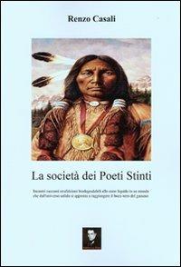 La società dei poeti stinti - Renzo Casali - Libro Editori della Peste 2011 | Libraccio.it
