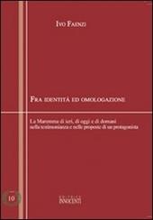 Fra identità e omologazione. La Maremma di ieri, di oggi e di domani nella testimonianza e nelle proposte di un protagonista