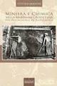 Miniera e chimica nella Maremma grossetana - Vittorio Magrini - Libro Innocenti Editore 2010 | Libraccio.it